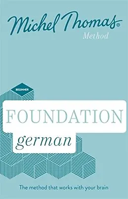 Foundation German New Edition (Learn German With The Michel... By Thomas Michel • £99.99
