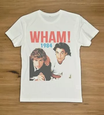 VTG 1984 WHAM George Michael Andrew Ridgeley Shirt White Unisex S-3XL • $16.69