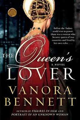 The Queen's Lover: A Novel - 9780061689871 Paperback Vanora Bennett • $5.36