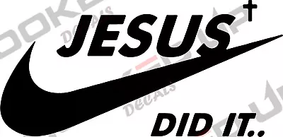 Jesus Did It Vinyl Transfer Decal • $6.50