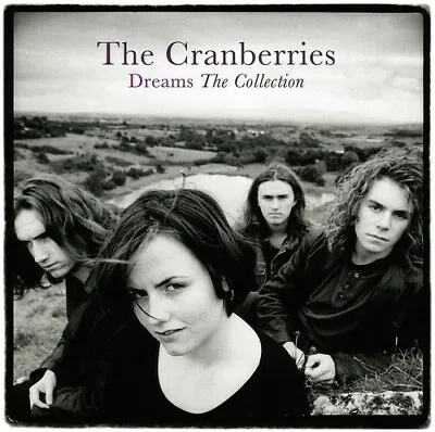 The Cranberries - Dreams: The Collection [New Vinyl LP] UK - Import • $35.33