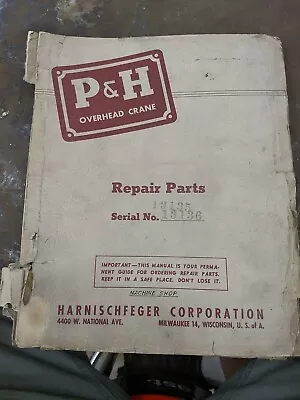 P & H Overhead Crane Repair Parts Book  KHR / HR • $25