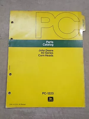 John Deere 40 Series Corn Heads Parts Catalog PC-1223 • $19.65