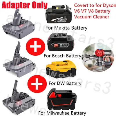 Adapter For Milwaukee M18 18V Battery To For Dyson V6 V7 V8 SV07 Series Vacuums • $19.98