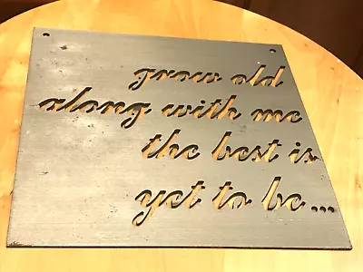 Magnolia Market Open Letters “Grow Old With Me Best Is Yet To Be” Steel Sign9.5  • $12