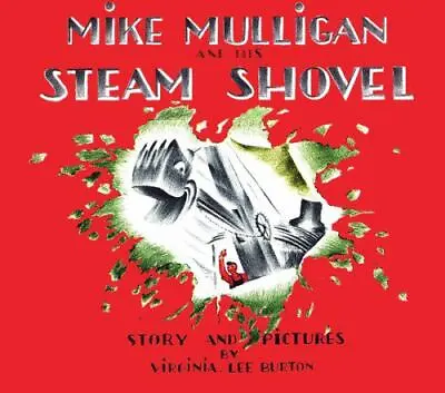 Mike Mulligan And His Steam Shovel By Burton Virginia Lee • $4.85