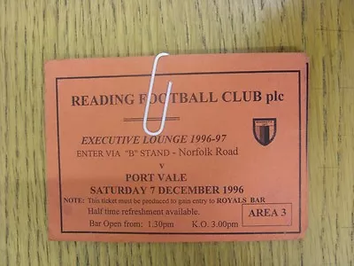 07/12/1996 Ticket: Reading V Port Vale [Executive Lounge] (slight Creasing). Tha • £3.99