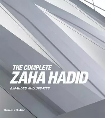 The Complete Zaha Hadid By Aaron Betsky • $20.49