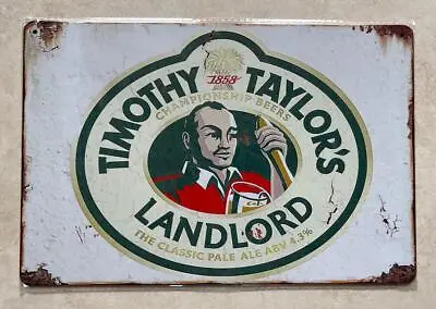 TIMOTHY TAYLOR'S LANDLORD METAL SIGN MAN CAVE PALE ALE BAR PUB BEER GIFT 20x30 • £5.99