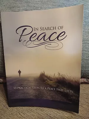 In Search Of Peace 13 Practical Steps To A Peace That Lasts • $8.88