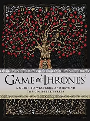 Game Of Thrones: A Guide To Westeros And Beyond: The Only Of... By McNutt Myles • £12.99