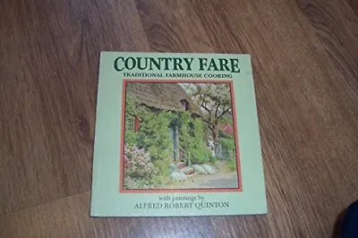 Country Fare Traditional Farmhouse Cooking Alfred Robert Quinton Good Conditio • £17.88