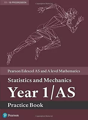 Pearson Edexcel AS And A Level Mathematics Statistics And Mechanics Year 1/AS Pr • £4.49