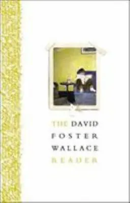 The David Foster Wallace Reader • $9.23