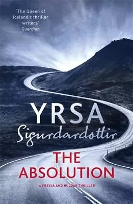 The Freyja And Huldar Series: The Absolution By Yrsa Sigurardttir (Hardback) • £3.30