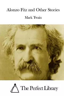 Alonzo Fitz And Other Stories By Mark Twain (English) Paperback Book • $21.32