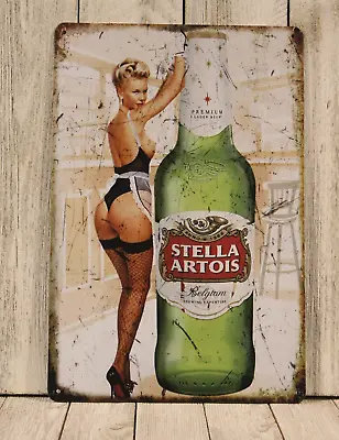 Stella Artois Beer Tin Metal Sign Sexy Pinup Girl Bar Irish Pub Vintage Look  XZ • $10.97