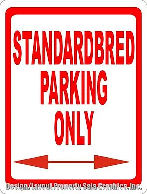 Standardbred Parking Only Sign. Size Options. Gift For Horse Ranch Stable & Barn • $22.99