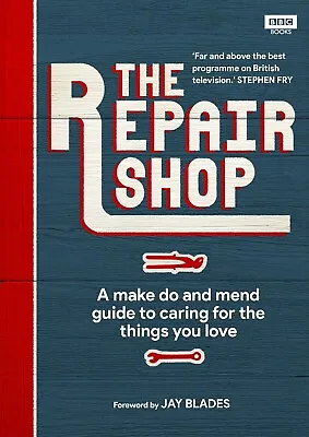The Repair Shop: A Make Do And Mend Handbook By Karen Farrington Hardback NEW • £8.95