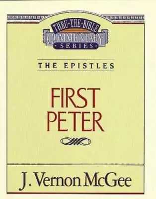 1 Peter (Thru The Bible) - Paperback By McGee J. Vernon - GOOD • $4.25