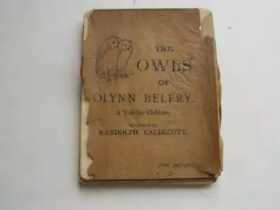 OWLS OF OLYNN BELFRY Tale For Children B/w Illustr.by Randolph Caldecott 16M • £30