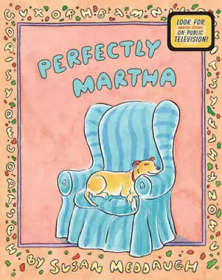 Perfectly Martha (Martha Speaks) - Paperback By Meddaugh Susan - GOOD • $3.78