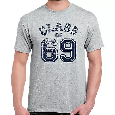 Class Of 69 Leavers/Birthday Gift T-shirt • £14.99