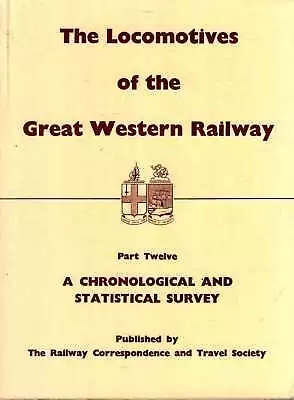 £14.85 • Buy Various Contributors THE LOCOMOTIVES OF THE GREAT WESTERN RAILWAY PART TWELVE (1