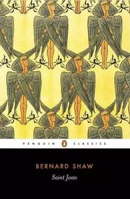 Saint Joan (Penguin Classics) - Paperback By Shaw George Bernard - GOOD • $3.81