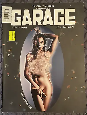 GARAGE Magazine No. 6 Spring / Summer 2014 CARA DELEVINGNE KARLIE KLOSS Fashion • $50