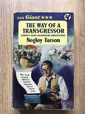 THE WAY OF A TRANSGRESSOR By NEGLEY FARSON -PAN BOOKS - P/B -1957- £3.25 UK POST • £15.99