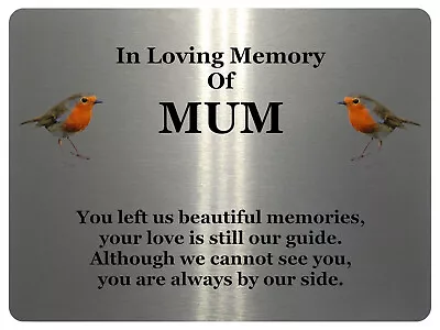 1845 In Loving Memory Of MUM Robin Memorial Funeral Metal Aluminium Plaque Sign • £8.98