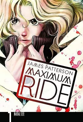 Maximum Ride: The Manga Vol. 1 By Patterson James • $5.66