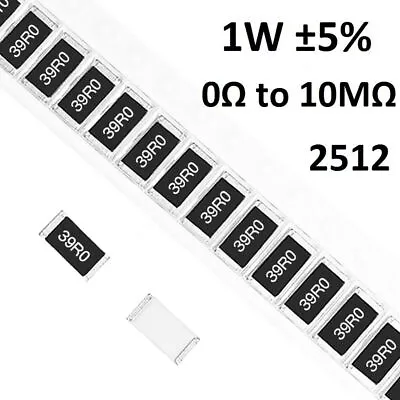 2512 SMD/SMT Resistors 1W Chip Resistance ±5%- Range Of ( 0Ω To 10MΩ ) • $2.44