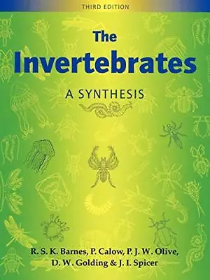 The Invertebrates: A Synthesis-R. S. K. Barnes • £3.96