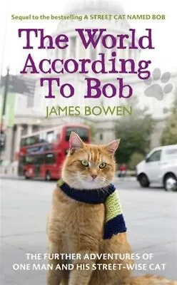 The World According To Bob: The Further Adventures Of One Man A .9781444777567 • £3.43