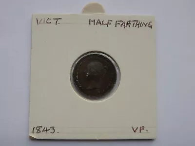 Queen Victoria Half Farthing 1843 V/F • £10