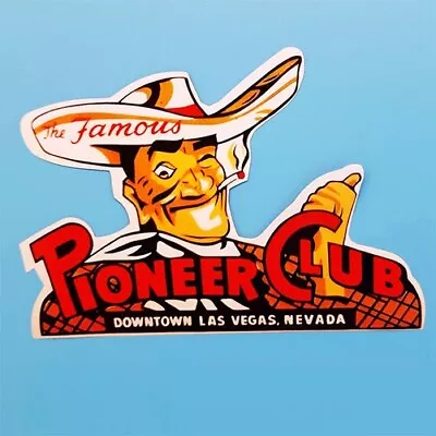 Pioneer Club Las Vegas Vintage Style Travel Decal Vinyl Sticker Luggage Label • $4.69