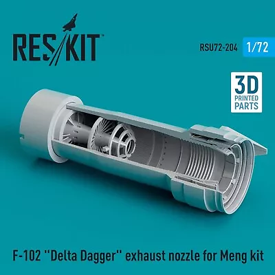 1/72 ResKit RSU72-0204 F-102  Delta Dagger  Exhaust Nozzle For Meng Kit (3D Prin • $15
