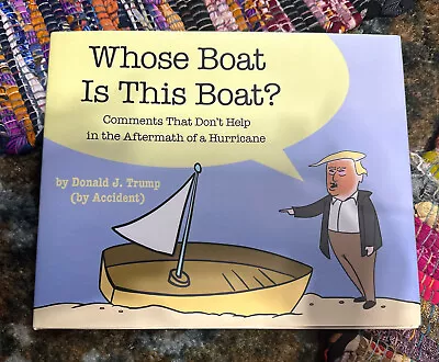 Whose Boat Is This Boat?: Comments That Don't Help In The Aftermath Of A Hurrica • $15.09