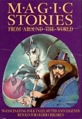 Magic Stories From Around The World Paperback Book The Fast Free Shipping • $9.11