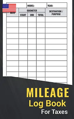 Mileage Log Book: Auto Mileage Tracker To Record And Track Your Daily Mileage F  • $8.53