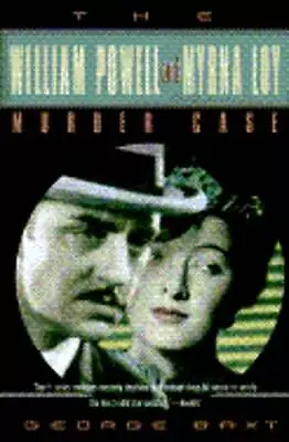 The William Powell And Myrna Loy Murder Case By George Baxt: Used • $50.49