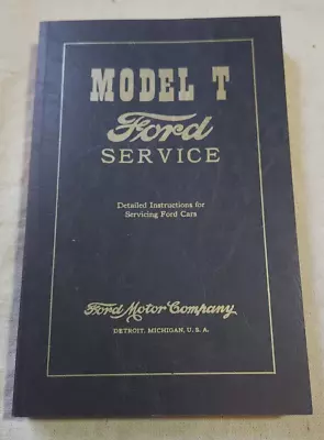 Model T Service Manual Reprint: Detailed Instructions Servicing Ford • $39.69