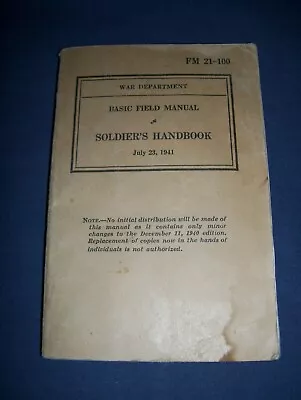 Vintage War Department Basic Field Soldier's Book July 1941 FM 21-100 • $24.99