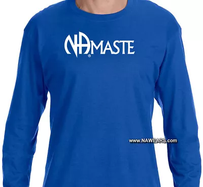 Narcotics Anonymous - NA  NAMASTE -Long Sleeve T-shirt - Black LS - S-3X  • $25.99