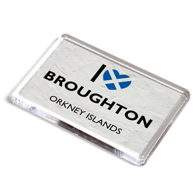 £3.99 • Buy FRIDGE MAGNET - I Love Broughton, Orkney Islands, Scotland