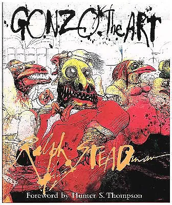 Gonzo: The Art By Ralph Steadman - New Copy - 9780151003877 • £37.30