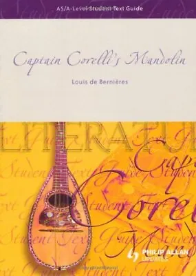 AS/A-Level Student Text Guide: Captain Corelli's Mandolin By Marian Cox • £2.74
