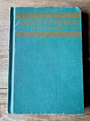 Antique VTG 1927 Modern Solid Geometry Wells And Hart Mathematics School Book • $15